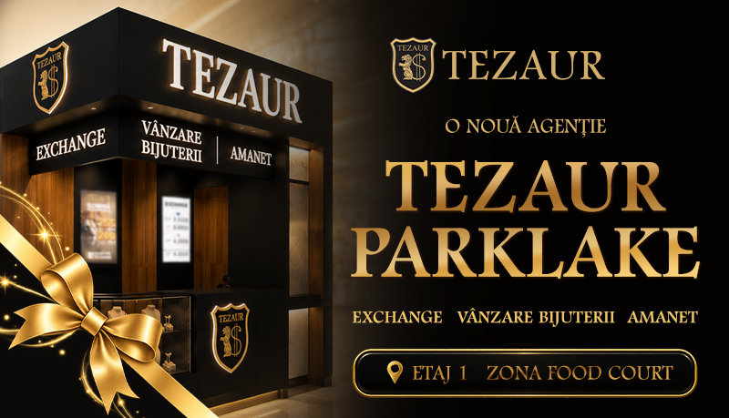 TEZAUR PARKLAKE AGENȚIE SCHIMB VALUTAR AMANET CUMPĂRARE BIJUTERII VÂNZARE